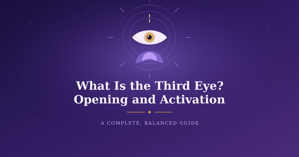 What Is the Third Eye? Opening and Activation, Explained
