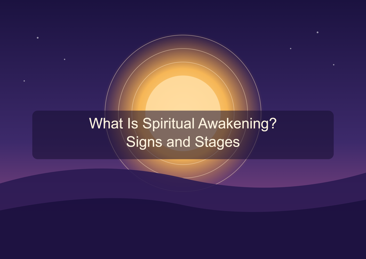 What Is Spiritual Awakening? Signs and Stages