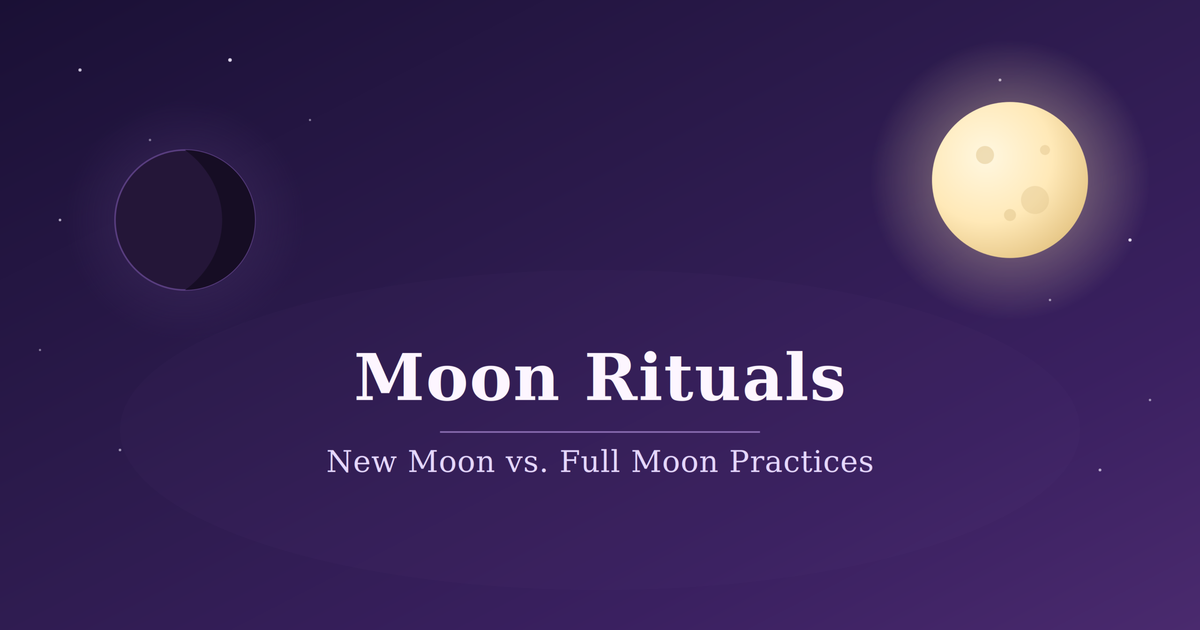 Moon Rituals: New Moon vs. Full Moon Practices