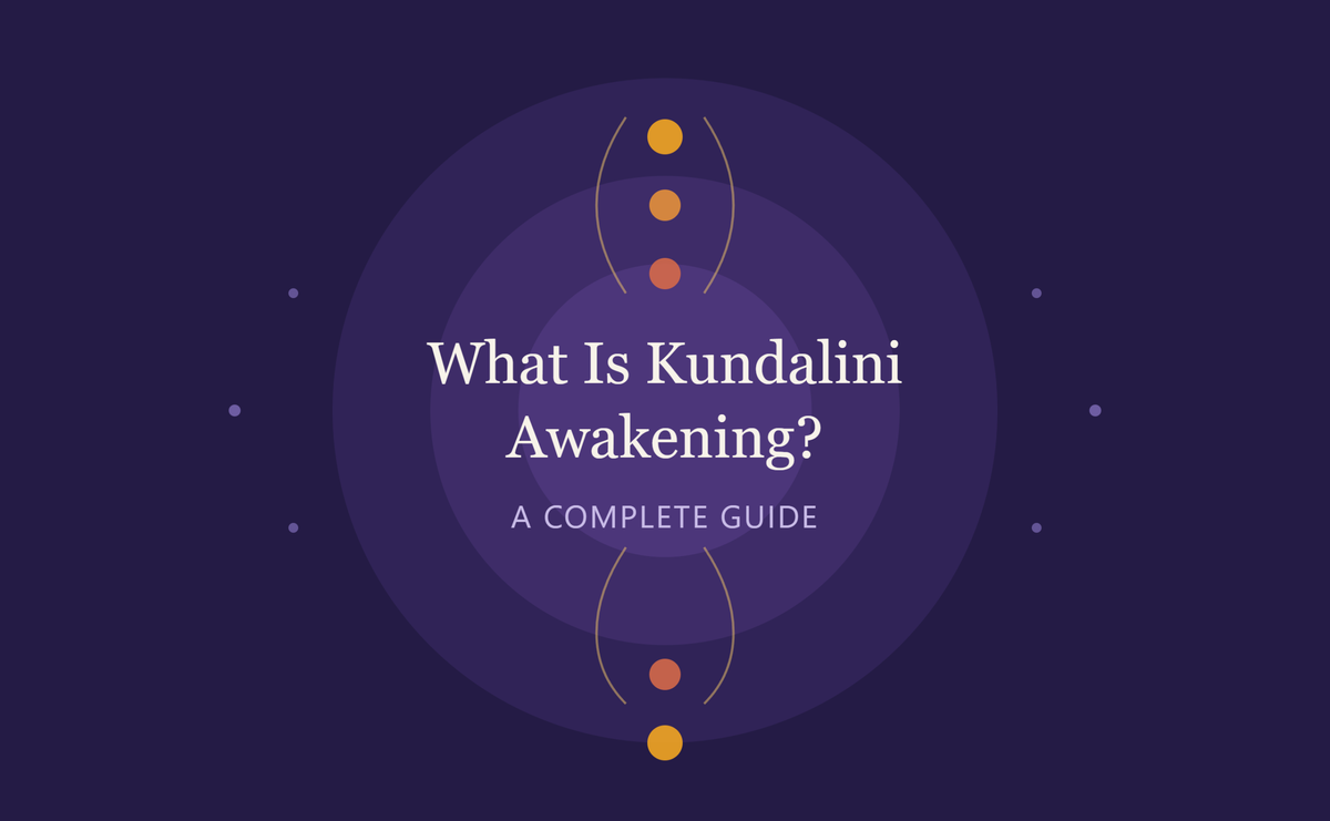 What Is Kundalini Awakening? A Complete Guide