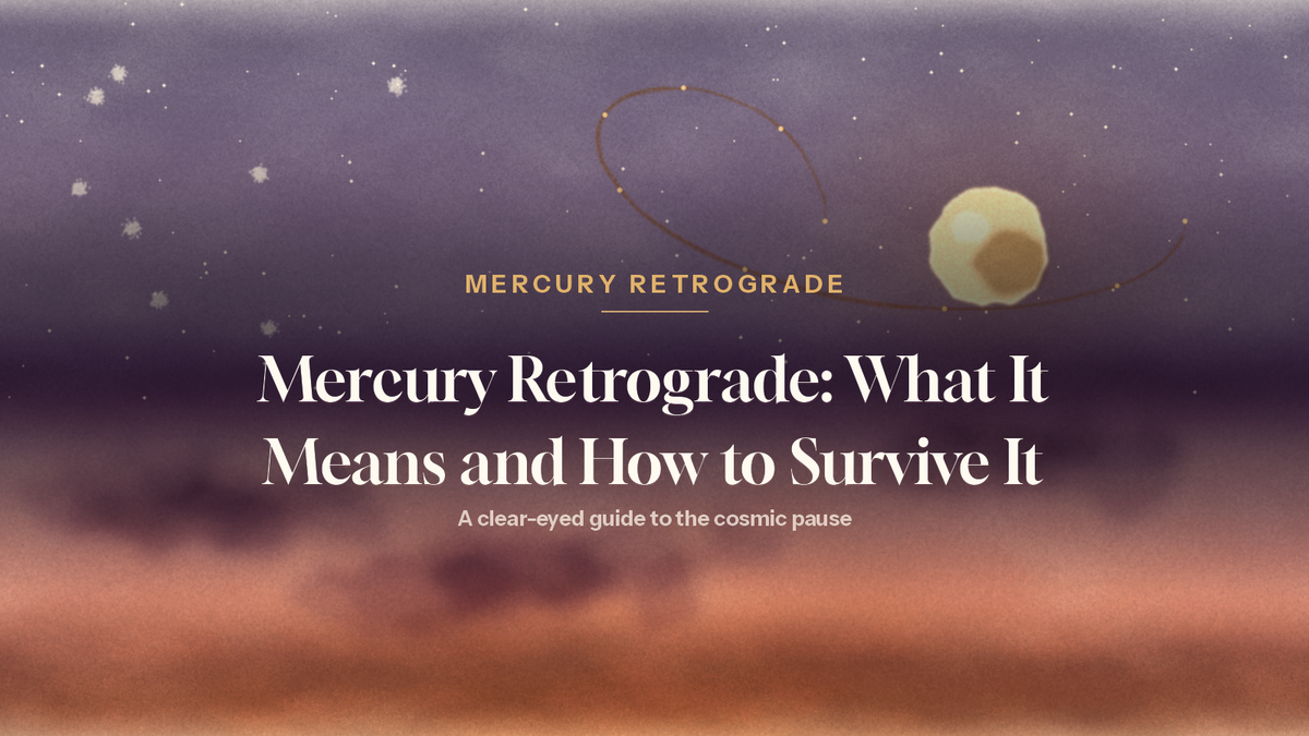 Mercury Retrograde: What It Means and How to Survive It