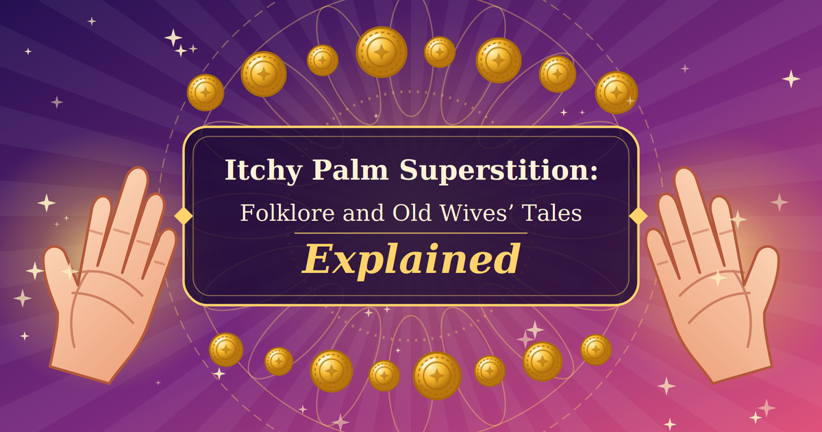 Itchy Palm Superstition: Folklore and Old Wives’ Tales Explained