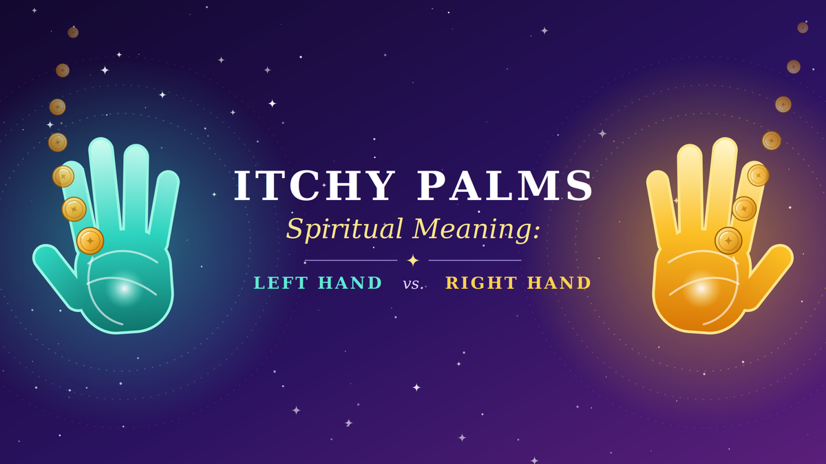 Itchy Palms Spiritual Meaning: Left Hand vs. Right Hand